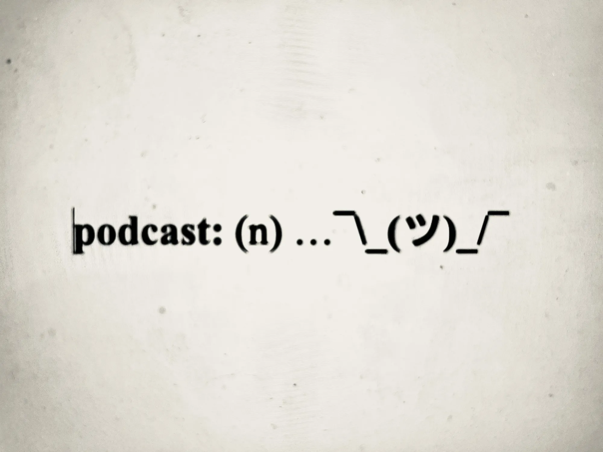 podcast definitions