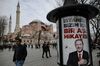 A campaign poster featuring Turkish President Recep Tayyip Erdogan in front of Istanbul’s Hagia Sophia museum on March 15. The poster reads in Turkish: “Istanbul for us is a love story.”