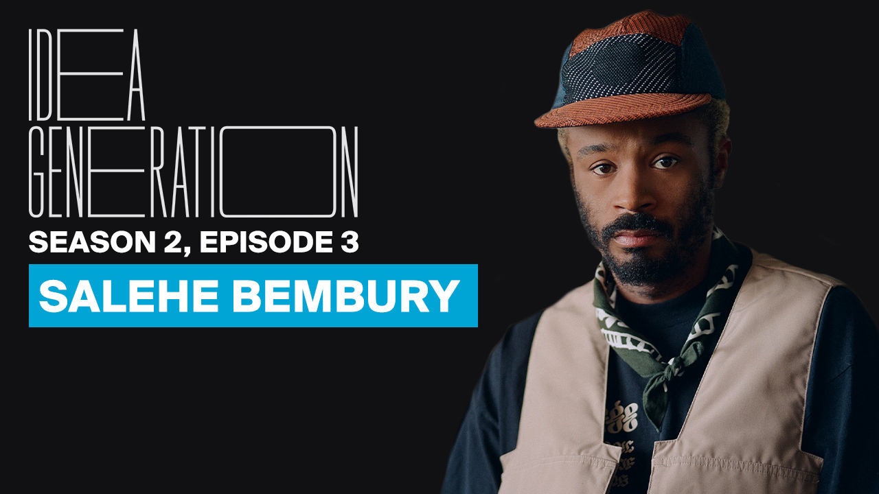 Watch Idea Generation - Salehe Bembury - Bloomberg