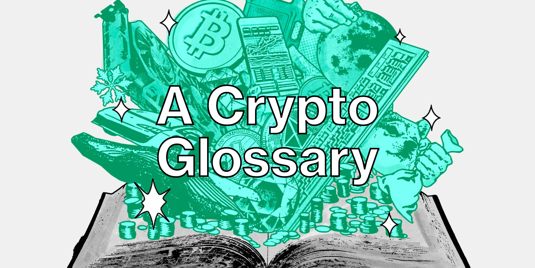Crypto Glossary: A List of Top Terms to Know, From A-Z