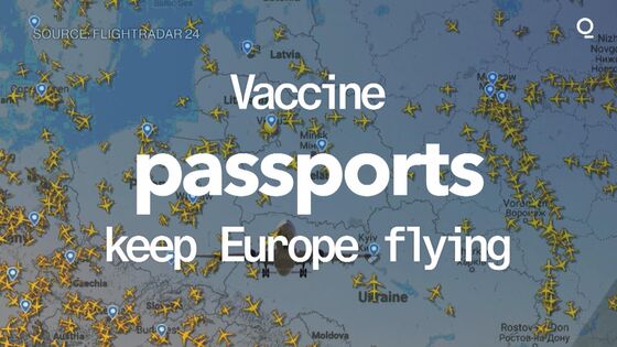 Vaccine Passports Keep Europe Flying While China and the U.S. Slow