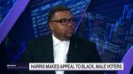 James on Harris Making Appeal to Black Male Voters