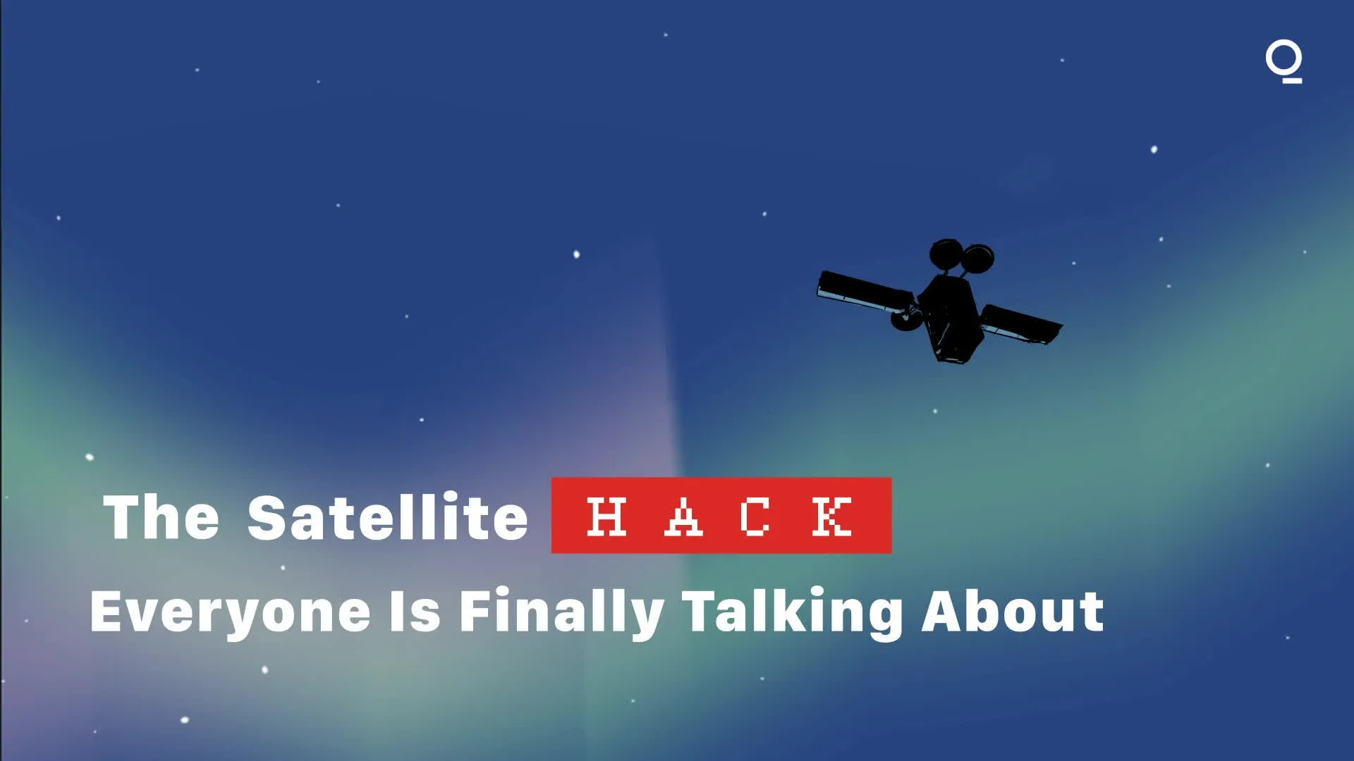 Watch The Satellite Hack Everyone Is Finally Talking About - Bloomberg