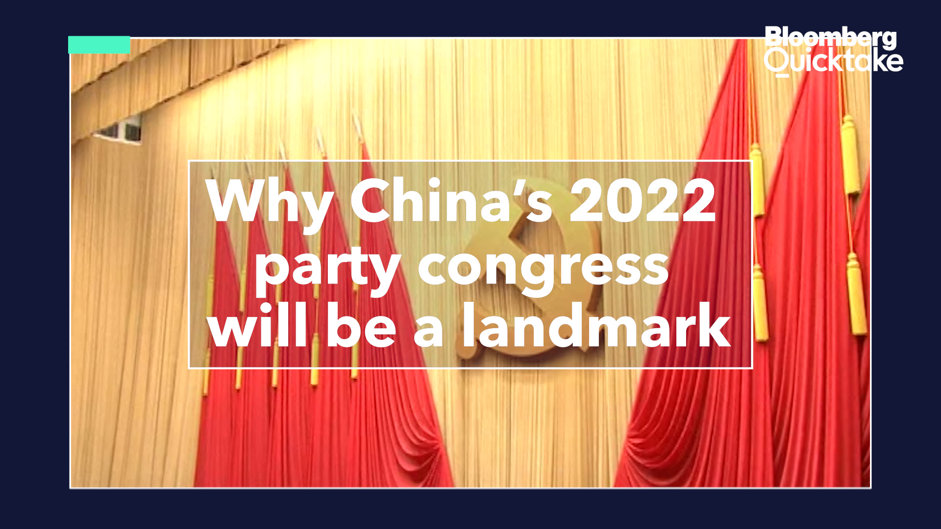 Why China’s 2022 Party Congress Will Be a Landmark