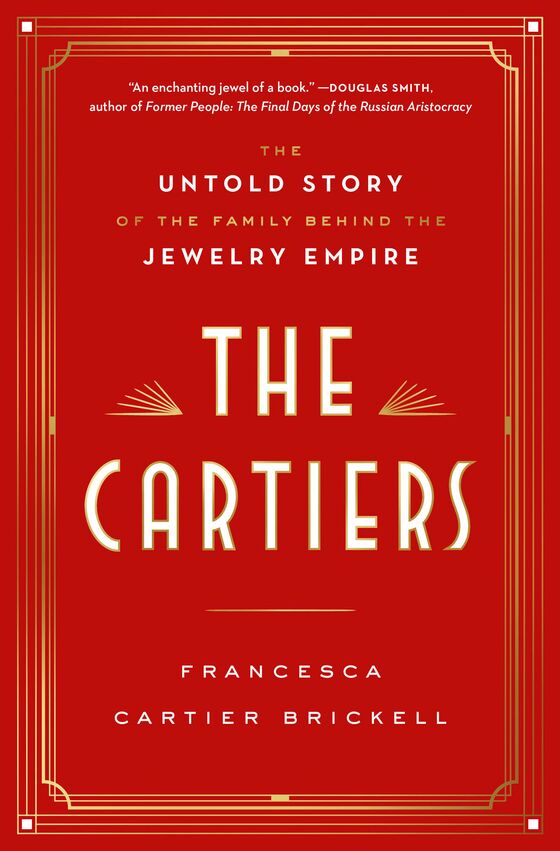 A Century’s Worth of Incredible Wealth Went Through the Cartier Empire