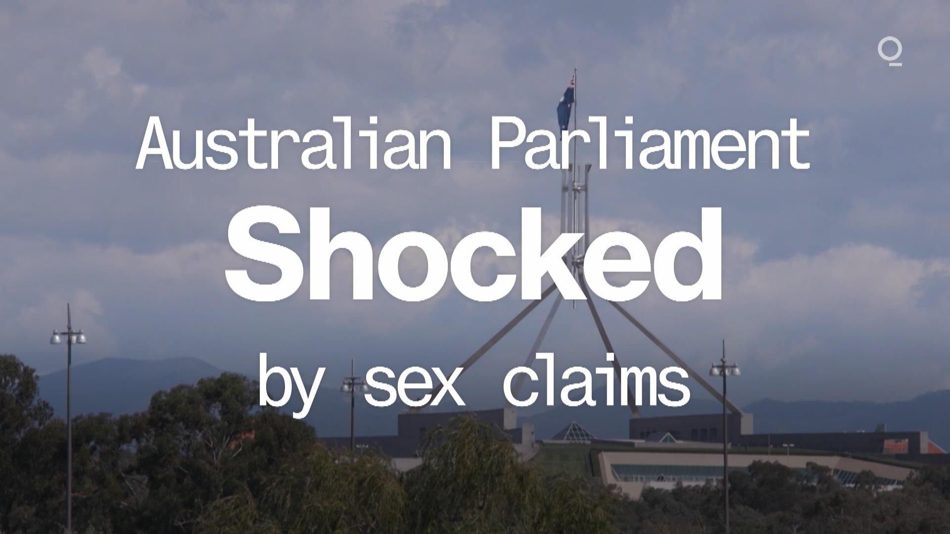 Australian Parliament Rocked by Sex Claims