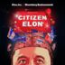 Citizen Elon, Episode 2: Doomscaping (Podcast)