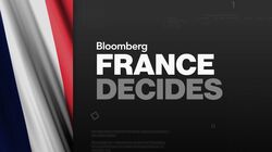 Bloomberg|FRANCE DECIDES