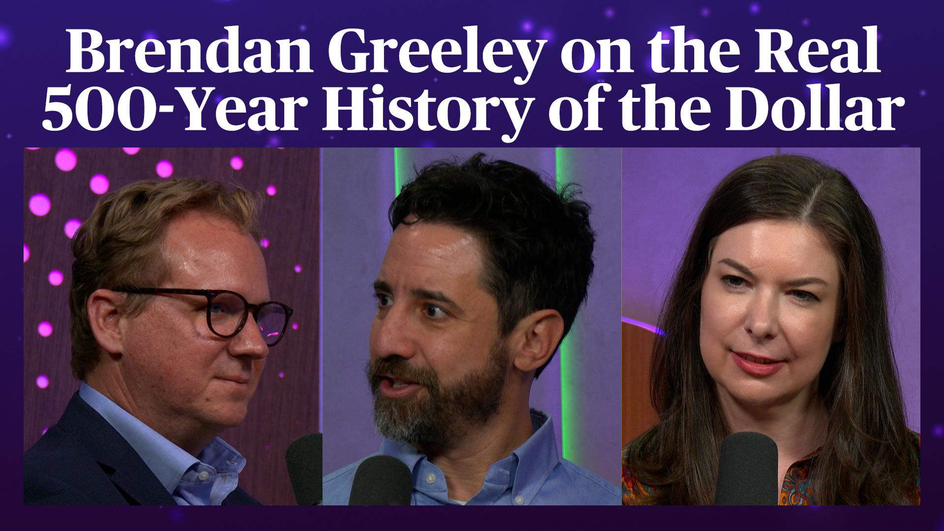 Odd Lots: Brendan Greeley on the Real 500-Year History of the Dollar