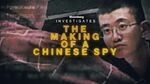 The Making of a Chinese Spy