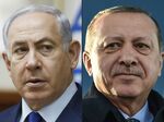 Benjamin Netanyahu and&nbsp;&nbsp;Recep Tayyip Erdogan.