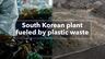 South Korean Plant Fueled by Plastic Waste