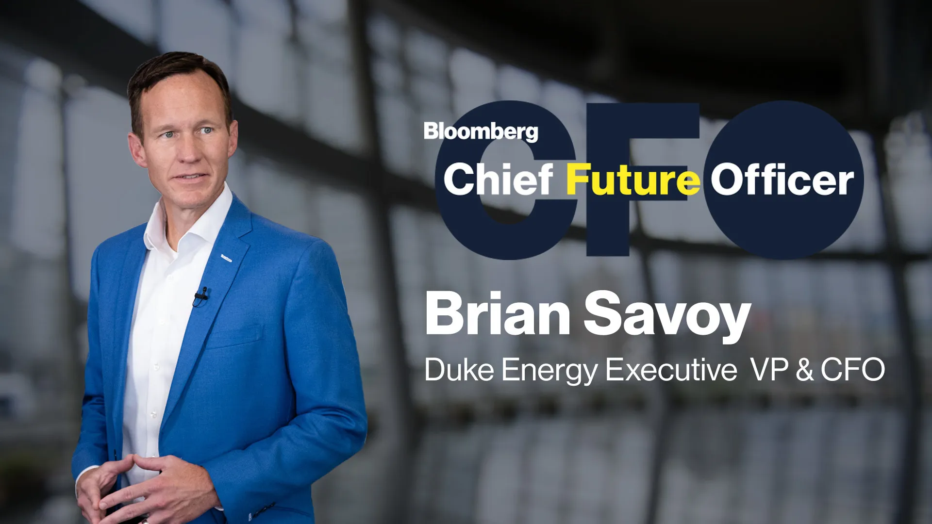 Watch Chief Future Officer: Brian Savoy, Duke Energy - Bloomberg
