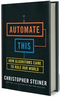 Book Review: 'Automate This,' by Christopher Steiner