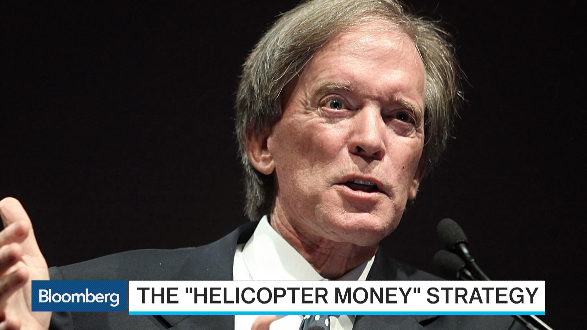 Watch Bill Gross's 'Helicopter Money' How It Works Bloomberg