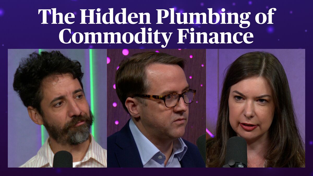 The Hidden Plumbing of Commodity Finance | Odd Lots