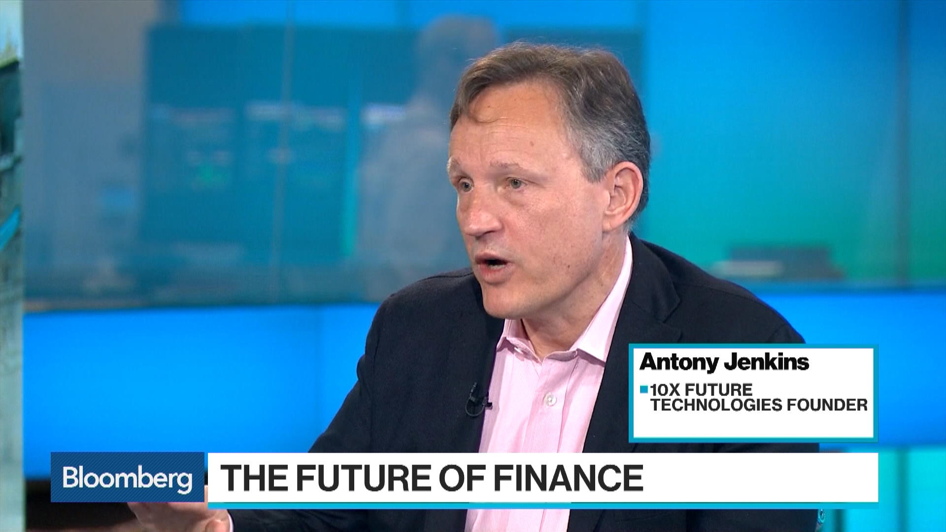 Watch Antony Jenkins Says Consumers Will Embrace Fintech Services