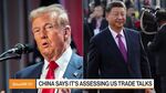 China Hints at Possible Thaw With US in Weighing Trade Talks