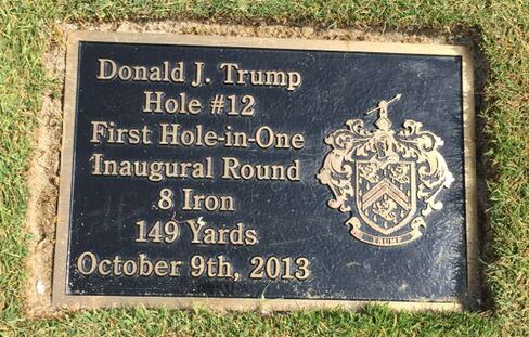 A plaque commemorating Trump's first hole in one on the course.