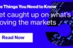 Five Things You Need to Know