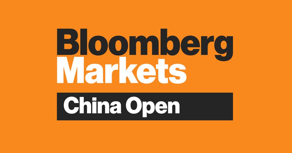 Bloomberg Markets China Open - Bloomberg