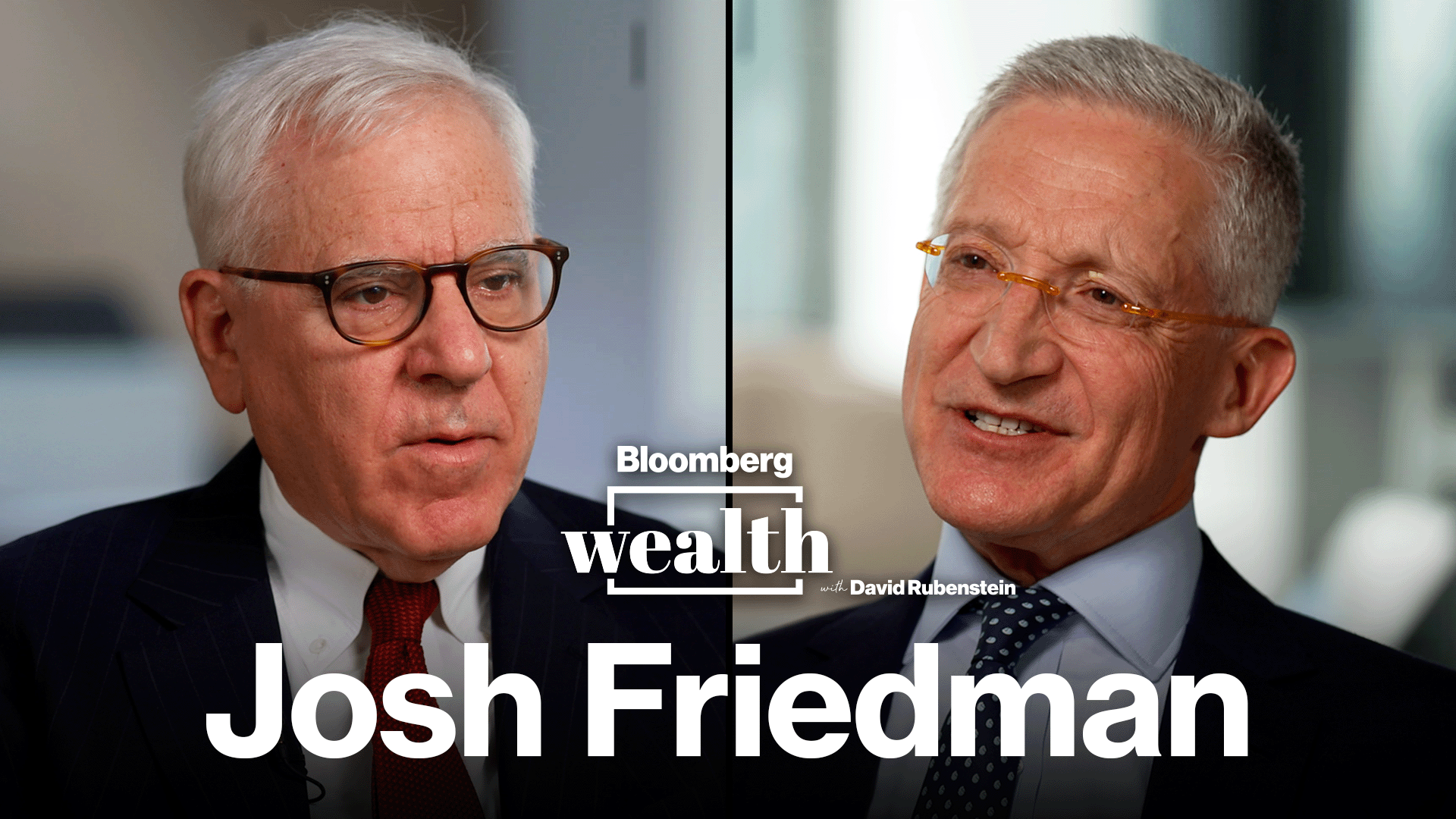 Watch Bloomberg Wealth Josh Friedman Bloomberg