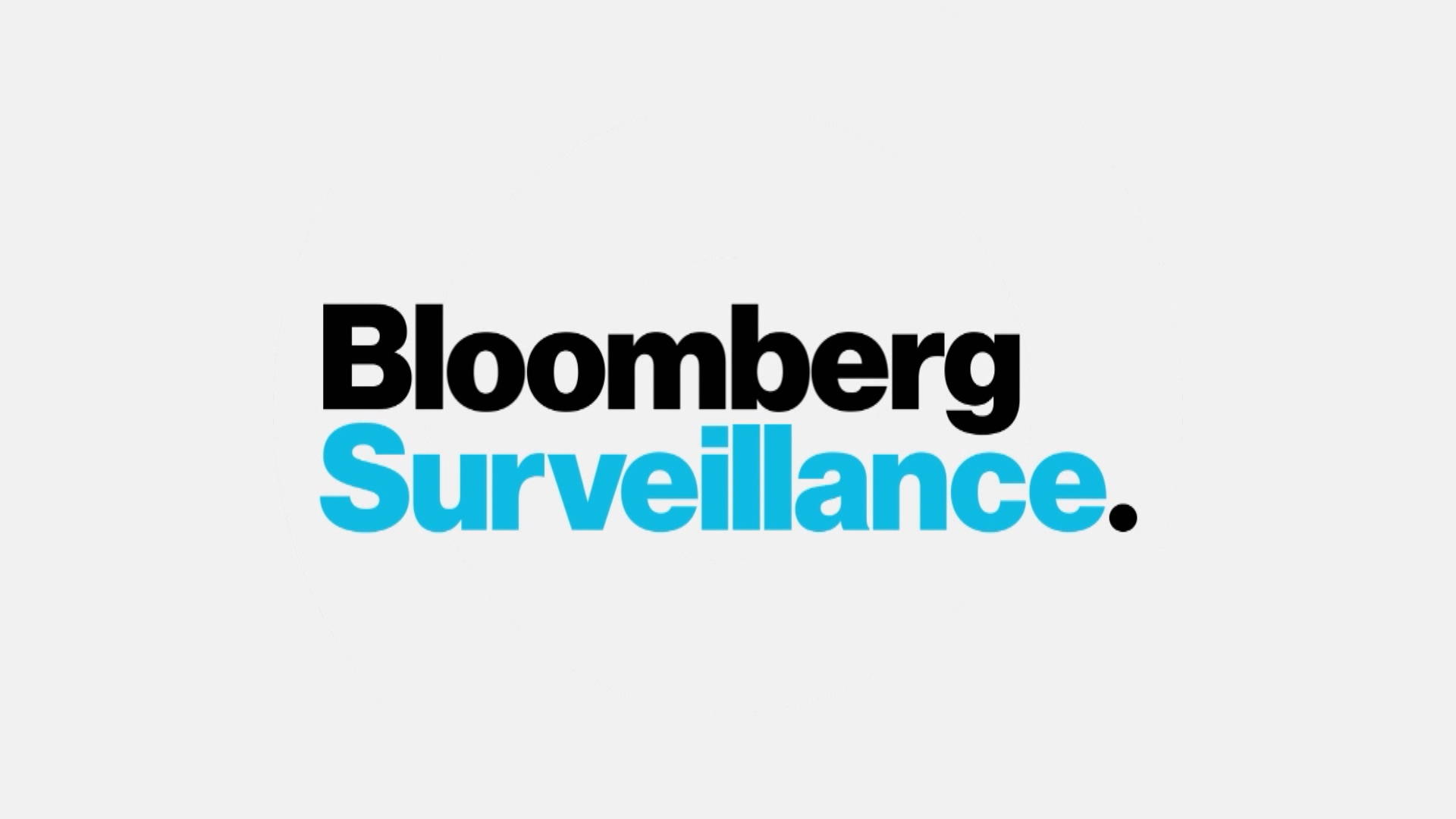 'Bloomberg Surveillance' Full Show - Bloomberg