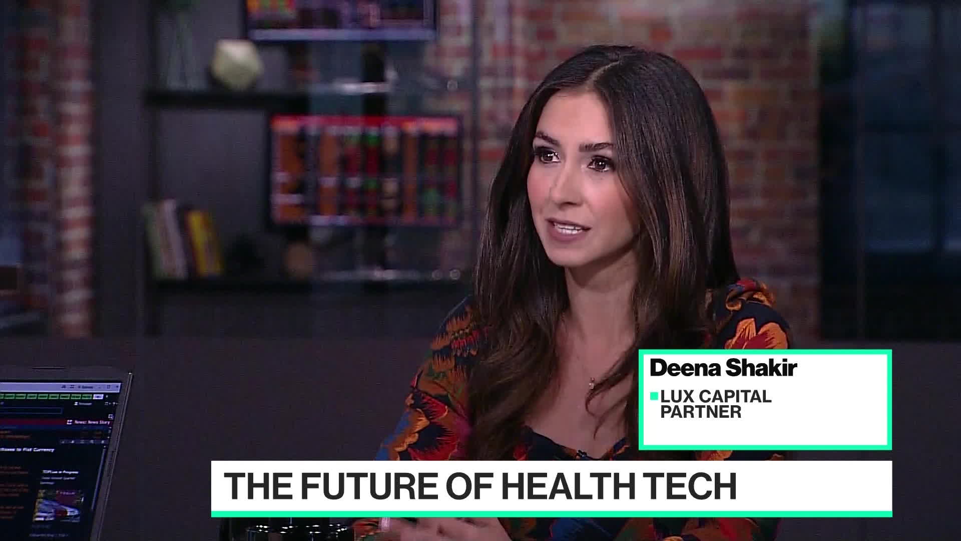 Watch Lux Capital Partner, Deena Shakir On Health Tech - Bloomberg