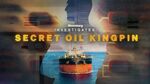 The Secret Kingpin Behind Iran’s Oil Empire