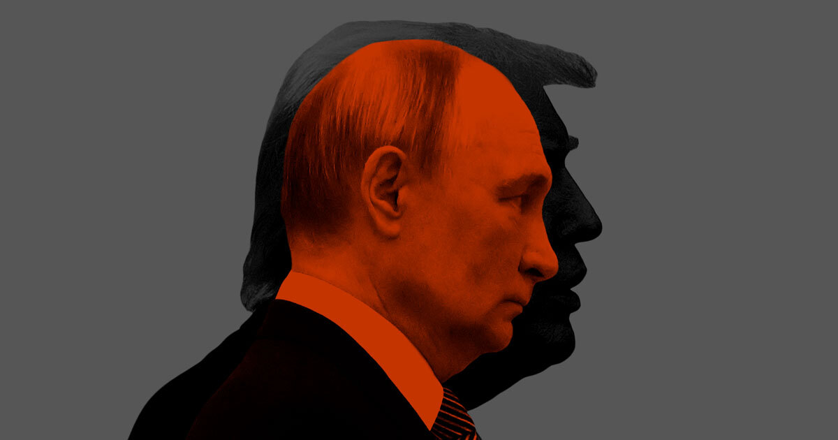 Trump Tells Americans What Putin Wants Them to Hear