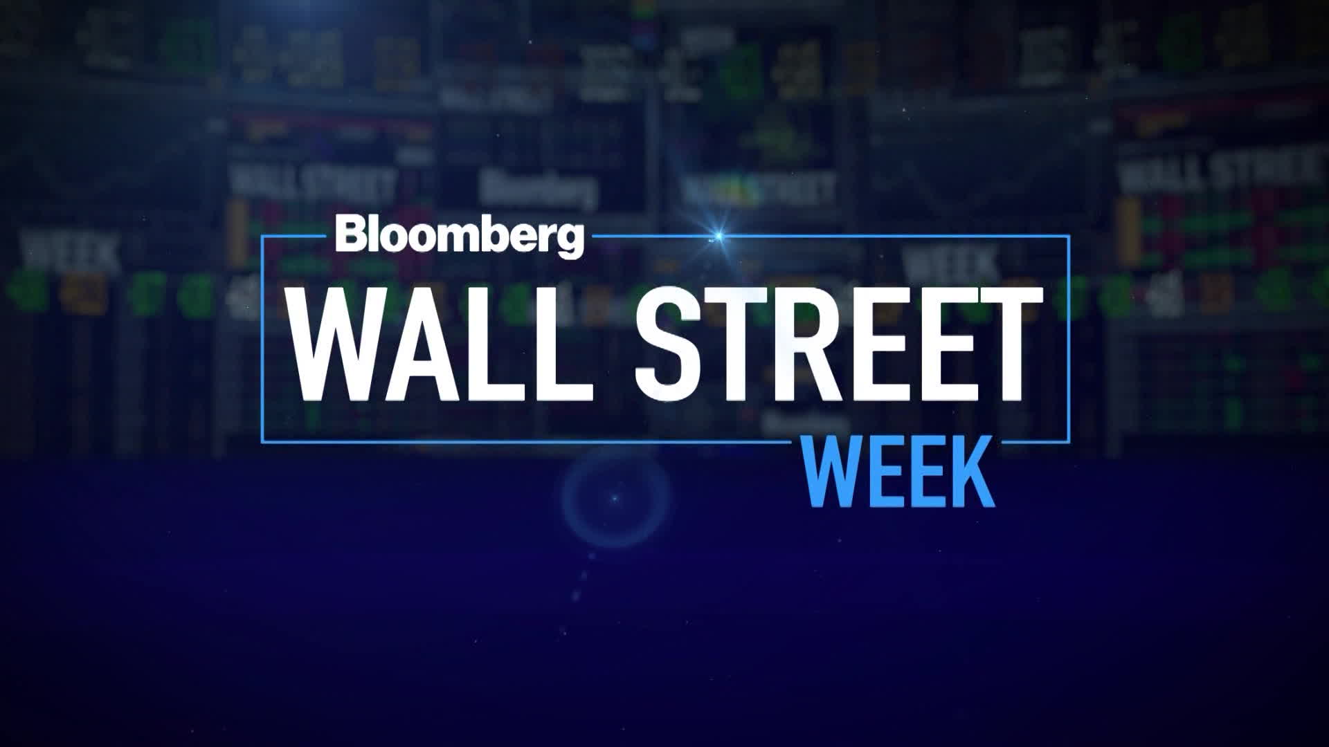 Watch Wall Street Week 09/01/23 - Bloomberg