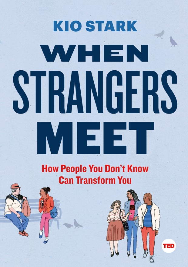 How to Talk to Strangers