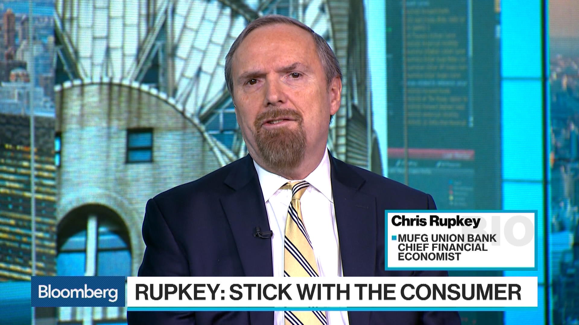 MUFG Union Bank's Rupkey Says Stick With the Consumer - Bloomberg