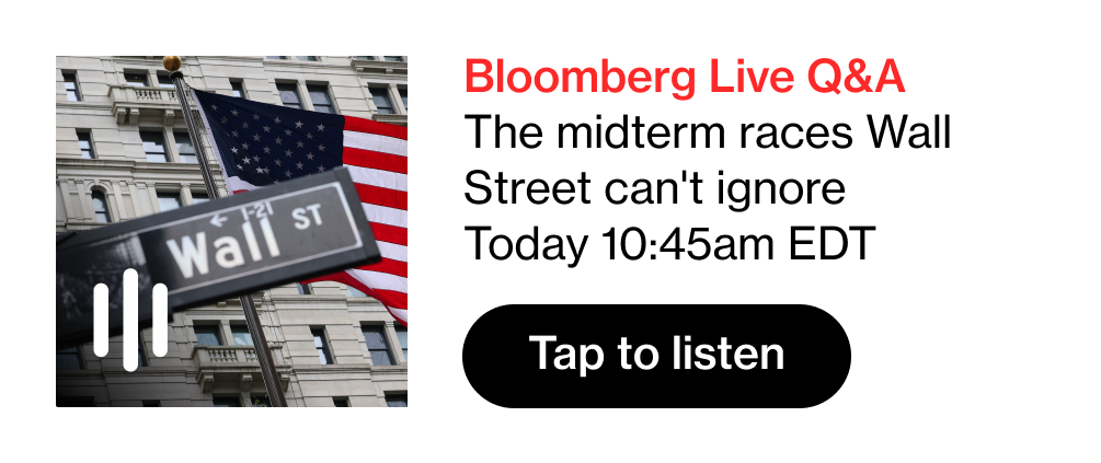 The Midterm Races Wall Street Can’t Ignore Photographer: Angela Weiss / AFP via Getty