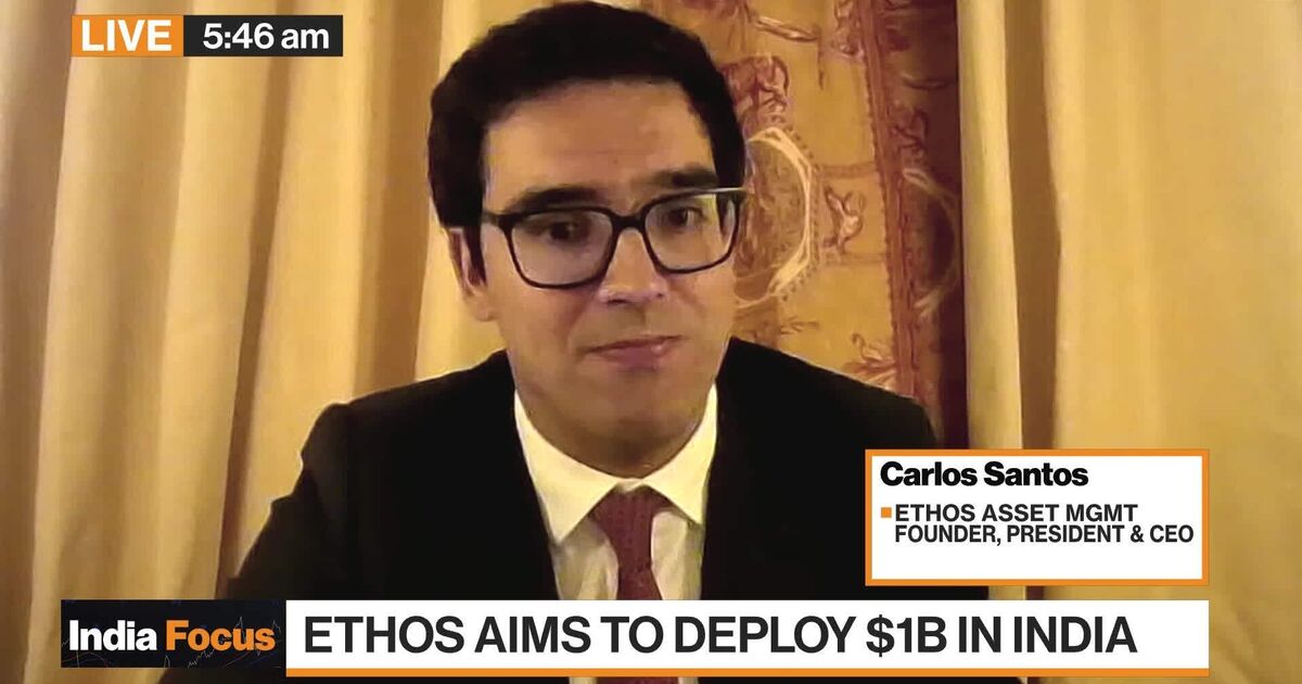 Watch Ethos Asset Mgmt's Santos on Its Foray Into India - Bloomberg
