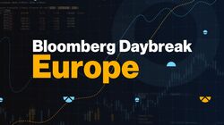 Bloomberg Daybreak Europe-