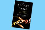 Book Review: 'The Sports Gene' by David Epstein