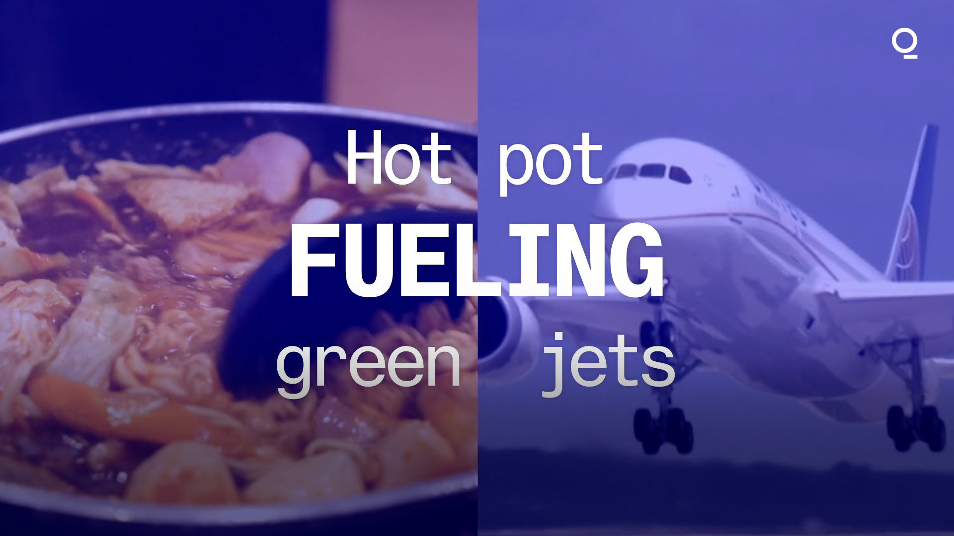 Watch How Hot Pot Fuels Green Jets Bloomberg