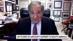 Leon Panetta on Trump Increasing Military in Caribbean