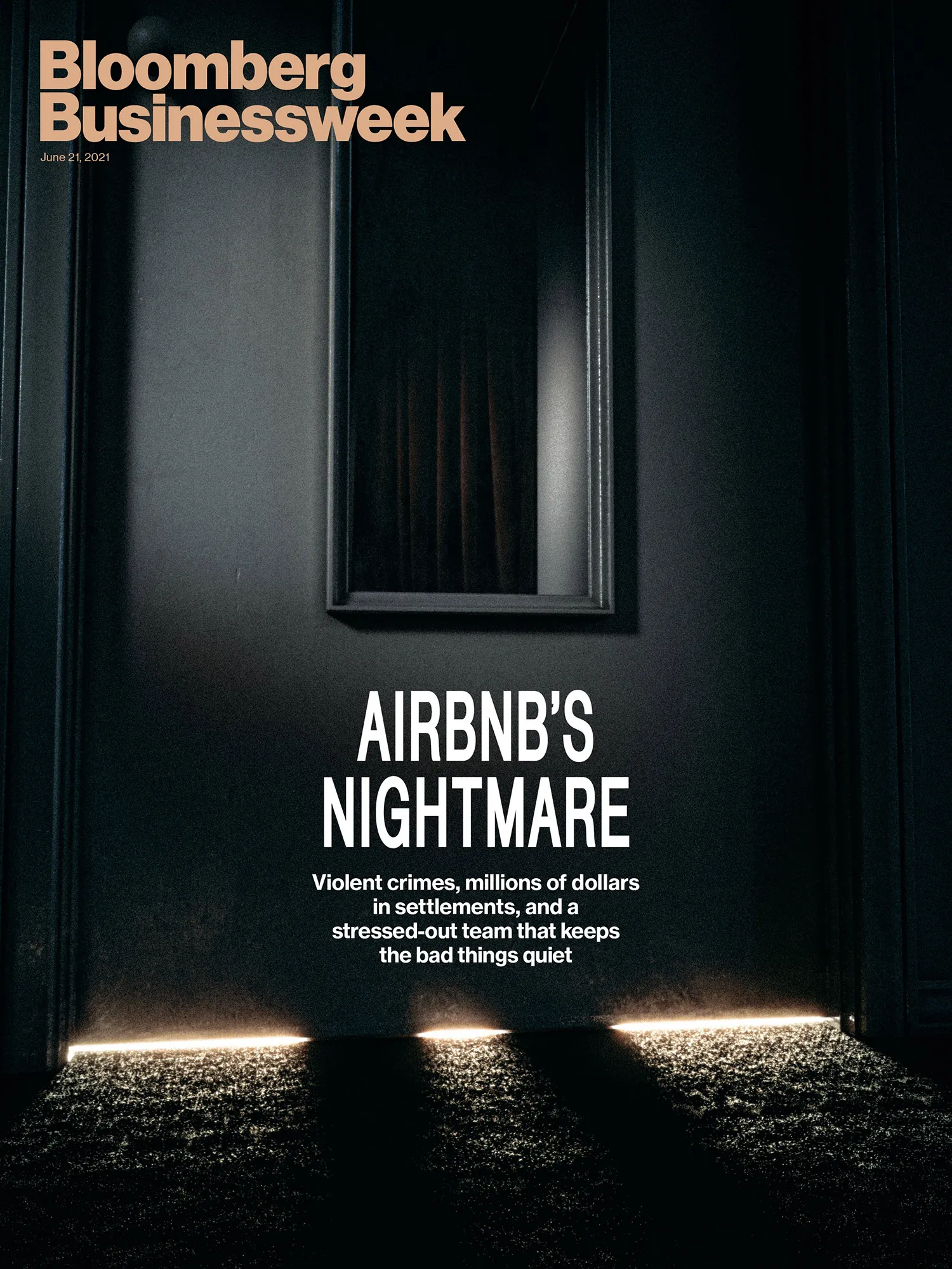 Airbnb Is Spending Millions of Dollars to Make Nightmares Go Away