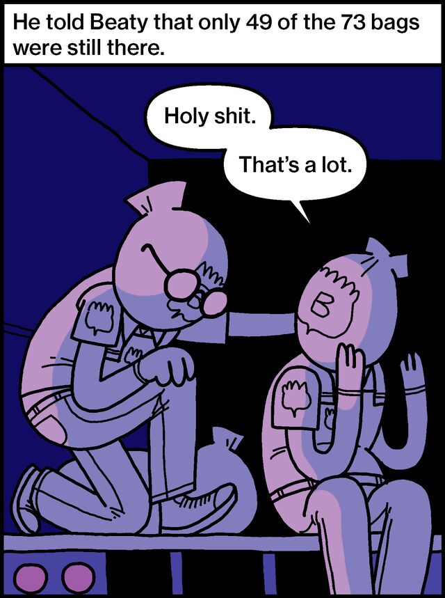 He told Beaty that only 49 of the 73 bags were still there.