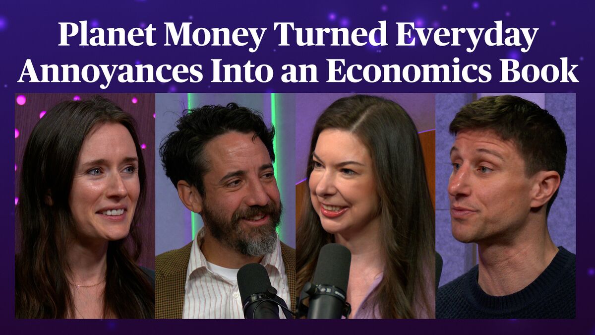 Planet Money Turned Everyday Annoyances Into an Economics Book