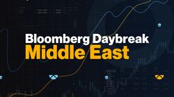 Bloomberg Daybreak Middle East-