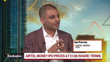 Airtel Money CEO Says London IPO a 'Big Milestone'