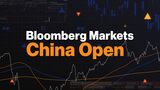 Bloomberg Markets China Open