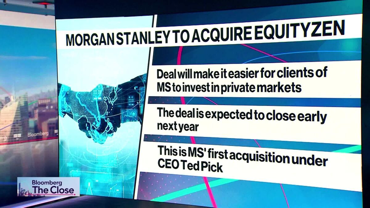 Morgan Stanley Buys EquityZen in Private Markets Push