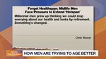 Millennial Men Are Rethinking 'Aging Well'