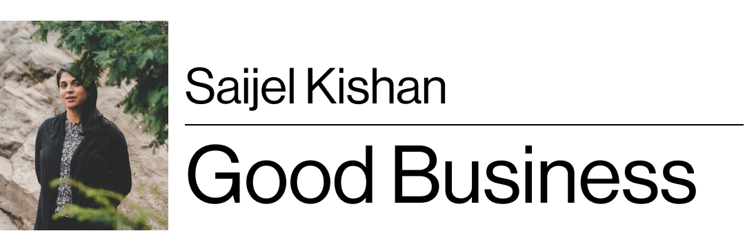 Saijel Kishan's Good Business