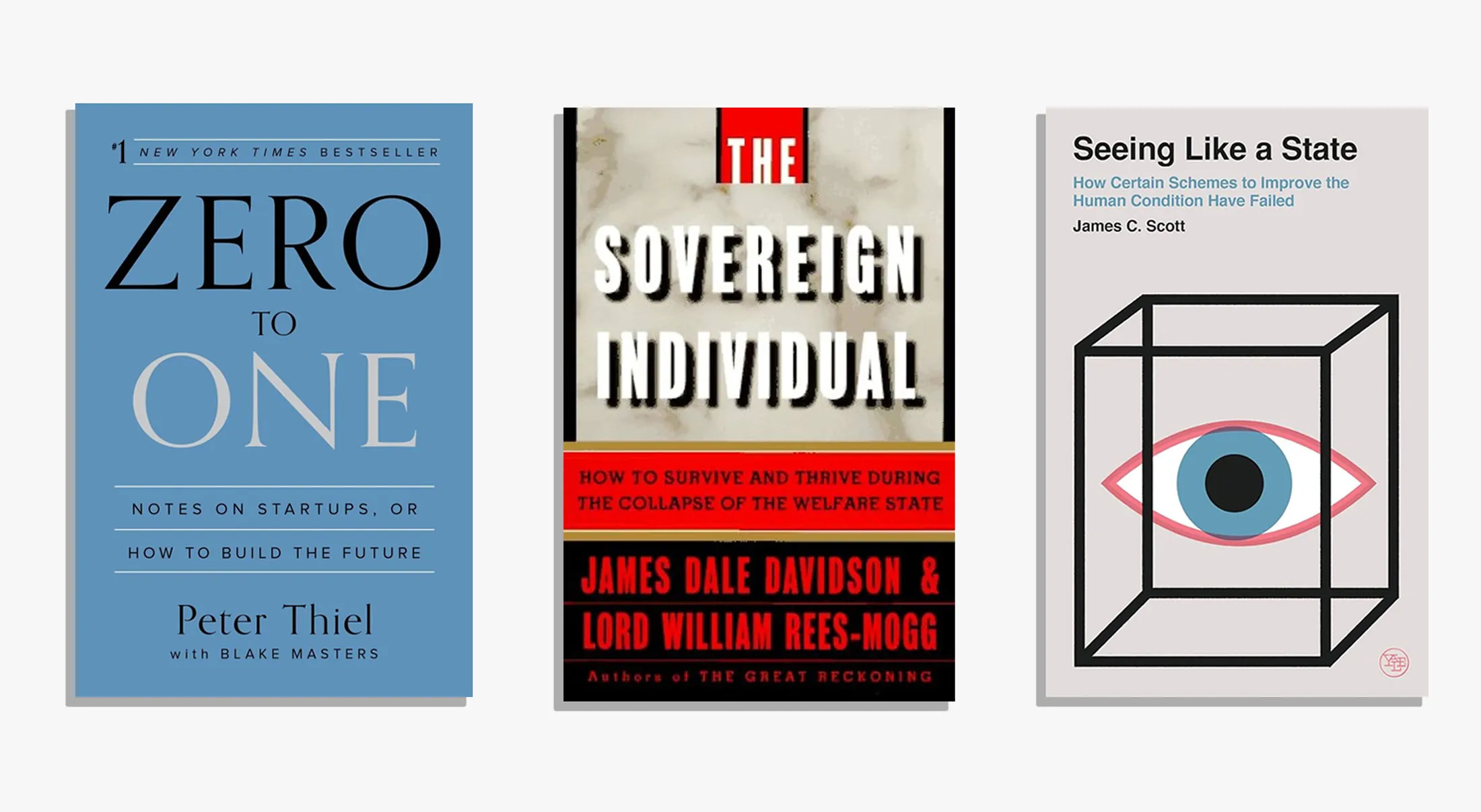From left: Zero to One, The Sovereign Individual, Seeing Like a State