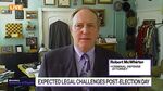 McWhirter on Expected Legal Challenges Post-Election Day